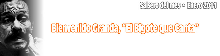 Bienvenido Granda, El Salsero del Mes de enero 2011