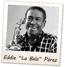 Eddie "La Bala" Pérez López